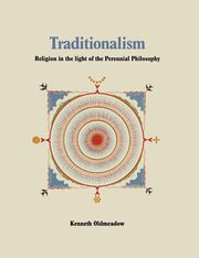 Traditionalism, Oldmeadow Kenneth