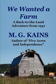 We Wanted a Farm, Kains M. G.