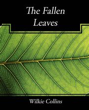 The Fallen Leaves, Collins Wilkie