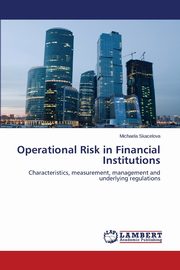 Operational Risk in Financial Institutions, Skacelova Michaela