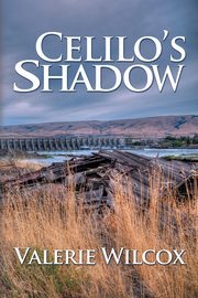 Celilo's Shadow, Wilcox Valerie