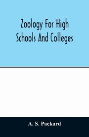 Zoology for high schools and colleges, S. Packard A.