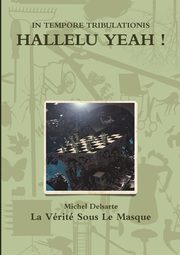 HALLELU YEAH !, Delsarte Michel