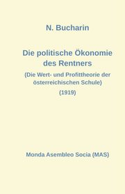 Die politische konomie des Rentners, Bucharin Nikolai