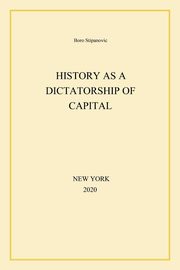 History as a Dictatorship of Capital, Stipanovic Boro