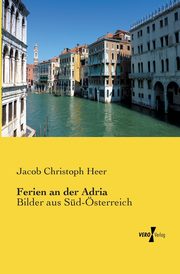 Ferien an der Adria, Heer Jacob Christoph