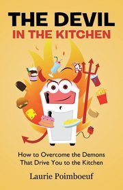 The Devil in the Kitchen, Poimboeuf Laurie