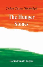 The Hungry Stones, and Other Stories, Tagore Rabindranath