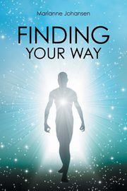 Finding Your Way, Johansen Marianne S.
