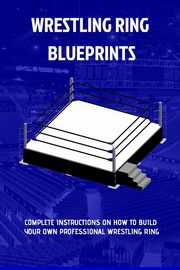The Wrestling Ring Blueprints Book, Sluice