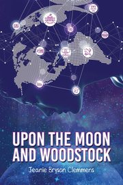 Upon The Moon And Woodstock, Clemmens JB