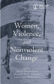 Women, Violence and Nonviolent Change, 
