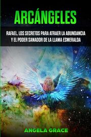 Arcngeles, Grace Angela