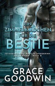 Ein Zimmermdchen fr die Bestie, Goodwin Grace