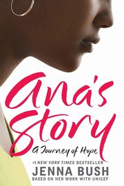 Ana's Story, Bush Hager Jenna