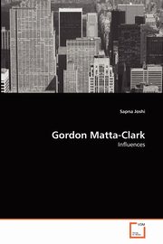 Gordon Matta-Clark, Joshi Sapna