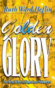 Golden Glory, Heflin Ruth Ward