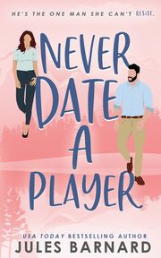 Never Date A Player, Barnard Jules