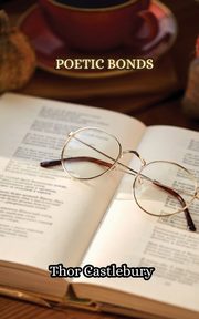 Poetic Bonds, Castlebury Thor