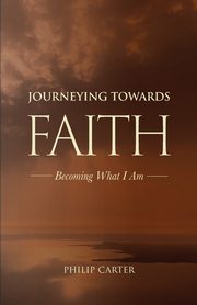 Journeying Towards Faith, Carter Philip