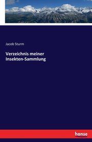 Verzeichnis meiner Insekten-Sammlung, Sturm Jacob