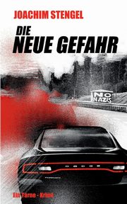 Die neue Gefahr, Stengel Joachim