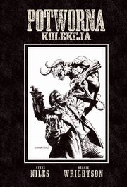 Potworna kolekcja, Niles Steve, Wrightson Bernie