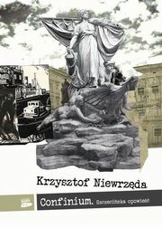 Confinium Szczeciska opowie, Niewrzda Krzysztof