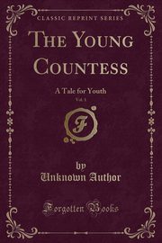ksiazka tytu: The Young Countess, Vol. 1 autor: Author Unknown