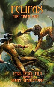 Felifax the Tiger Man, Feval fils Paul