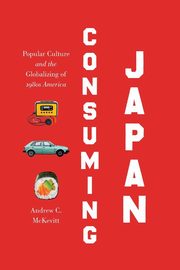 Consuming Japan, McKevitt Andrew C.