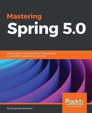 Mastering Spring 5.0, Karanam Ranga Rao
