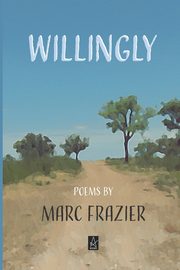 ksiazka tytu: Willingly autor: Frazier Marc