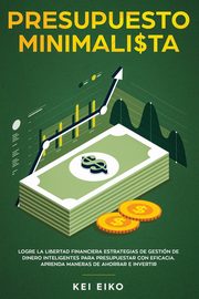 Presupuesto minimalista, Eiko Kei