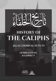 History of the Caliphs, Al Suyuti Jalaluddin