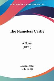 The Nameless Castle, Jokai Maurus
