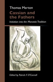 Cassian and the Fathers, Merton Thomas