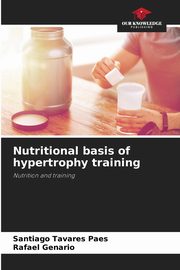 Nutritional basis of hypertrophy training, Tavares Paes Santiago
