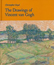 The Drawings of Vincent van Gogh, Lloyd Christopher