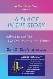 A Place in the Story, Davis Don C.