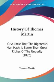 History Of Thomas Martin, Martin Thomas