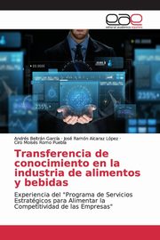 Transferencia de conocimiento en la industria de alimentos y bebidas, Beltrn Garca Andrs