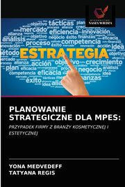 PLANOWANIE STRATEGICZNE DLA MPES, Medvedeff Yona