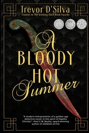 ksiazka tytu: A Bloody Hot Summer autor: D'Silva Trevor