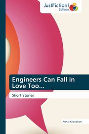 Engineers Can Fall in Love Too..., Chaudhary Arshat