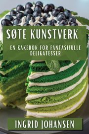 S?te Kunstverk, Johansen Ingrid