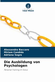 ksiazka tytu: Die Ausbildung von Psychologen autor: Baccaro Alessandra