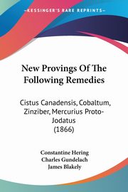 New Provings Of The Following Remedies, Hering Constantine
