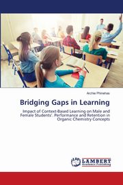 Bridging Gaps in Learning, Phinehas Archie