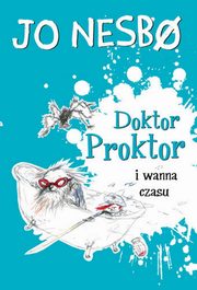 Doktor Proktor i wanna czasu, Nesbo Jo